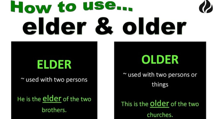 Sự khác nhau ɡiữa “older” và “elder” 1 how to use elder older