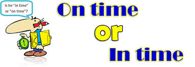 Phân biệt 'on time' và 'in time' 1 tải xuống 12 1