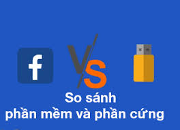 So sánh sự khác nhau giữa phần mềm và phần cứng máy tính 1 tải xuống 4 3
